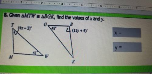 Given angle MTW= angle BGK, find the values of x and y.