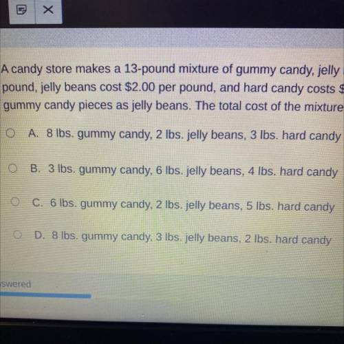 A candy store makes a 13-pound mixture of gummy candy, jelly beans, and hard candy. The cost of gum