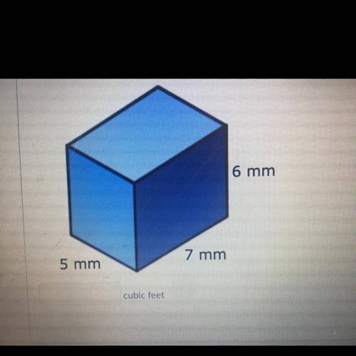 ⚠️warning answer fast⚠️

What is the volume of a rectangular prism with a length of 7mm, width of