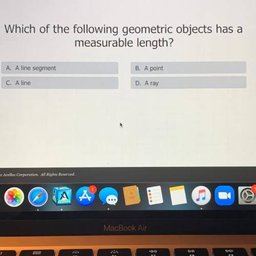 Which of the following geometric objects has a
measurable length?
