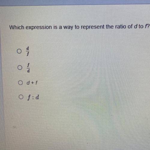 Which expression is a way to represent a ratio d to f
