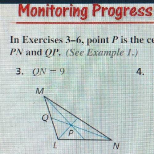 In exercises 3-6, point p is the centroid of triangle LMN. Find PN and QP