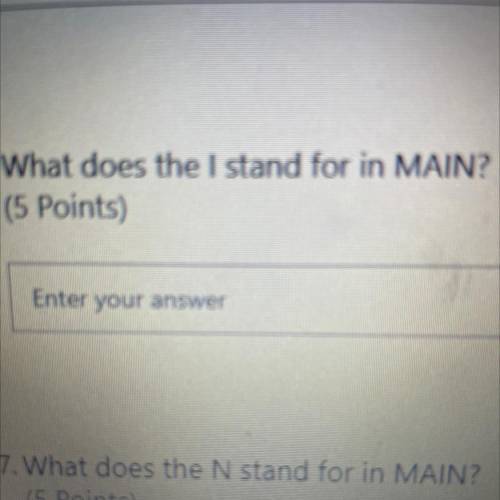 What does the I stand for in MAIN?