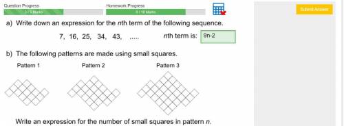 Write an expression for the number of small squares in pattern n
Please properly answer.