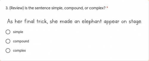Is the sentence simple, compound, or complex?
