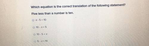 Which equation is the correct translation for the following statement?

Five less than a number is