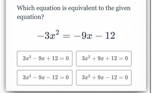 Which equation is equivalent to the given equation? 
Anyone pls help me