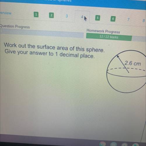 Work out surface area of this sphere give your answer in to 1 DP