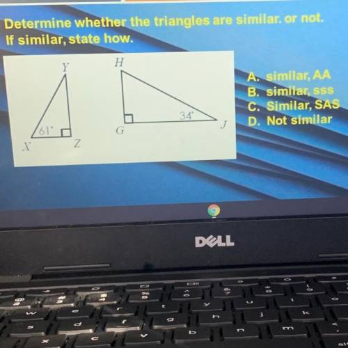 Determine whether the triangles are similar. or not.

 If similar, state how.
A. similar, AA
B. si