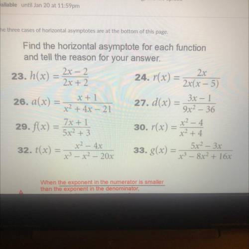 Find the horizontal asymptote for each function
and tell the reason for your answer.