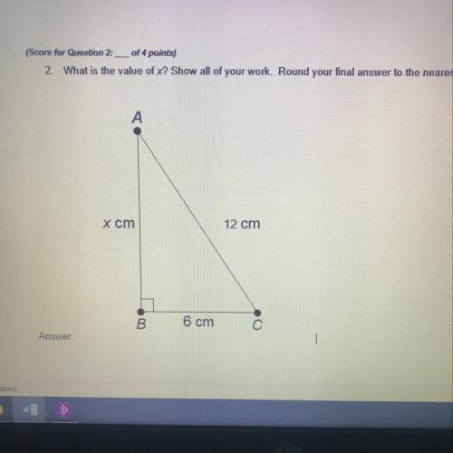 (Score for Question 2: of 4 points)

2. What is the value of x? Show all of your work. Round your