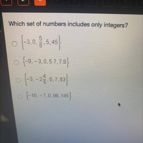 Which set of numbers includes only integers?
