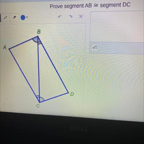 Geometry 
Prove segment AB is congruent to segment DC