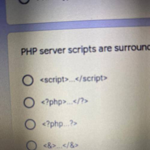 PHP server scripts are surrounded by delimiters, which? *