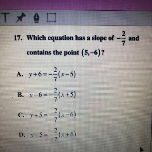 Which equation has the slope of -2/7 and contains the point (5,-6)?