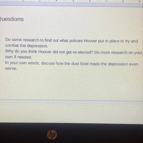 Questions

1. Do some research to find out what policies Hoover put in place to try and
combat the