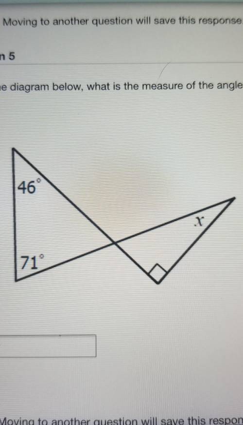 In the diagram below, what is the measure of the angle marked x? 46° 71°
