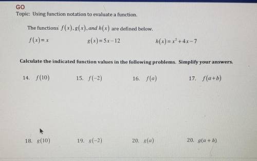 Calculate the indicated function values in the following problems. Simplify your answers.
