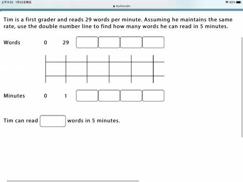 Tim is a first grader and reads 29 words per minute. Assuming he maintains the same rate, use the d