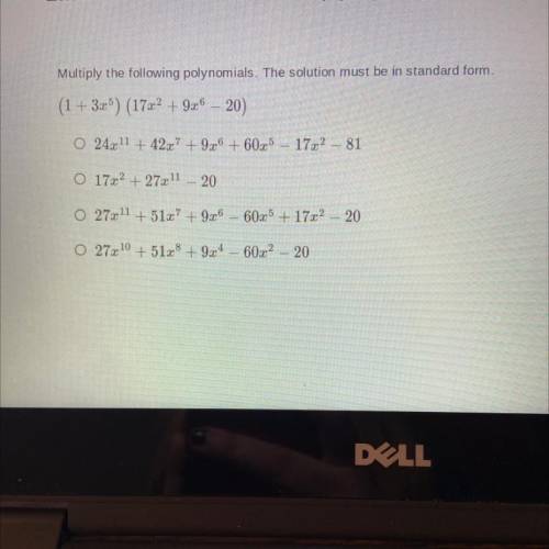 Please I need help

Multiply the following 
polynomials. The solution must be in standard form.
(1