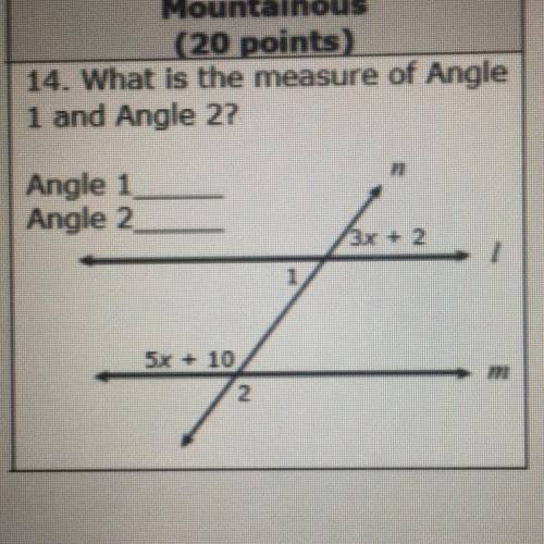 What is the measure of Angle
1 and Angle 2?