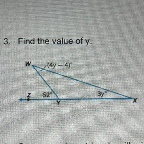 3. Find the value of y.
w
(4y - 4)
N
52
Зу
х