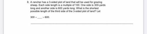 Helllppp pleaseeee

A rancher has a three sided plot of land that will be used for grazing sheep e