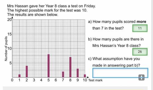 What assumption have you made in answering part b