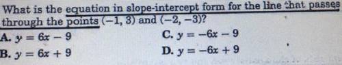 What is the equation in slope-intercept form for the line that passes

through the points (-1, 3)