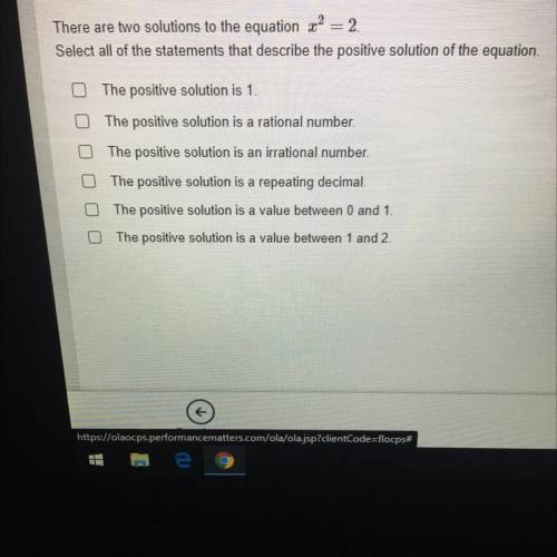 There are two solutions to the equation 22 = 2.

Select all of the statements that describe the po