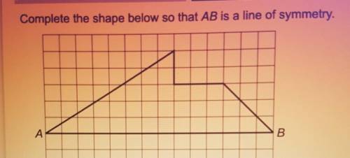 Complete the shape below so that AB is a line of symmetry.