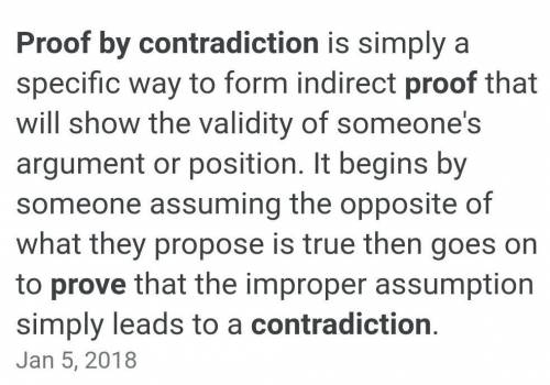 BRAINLIEST FOR THE CORRECT AWNSER!!What is the goal of a proof by contradiction? A. The contradictio