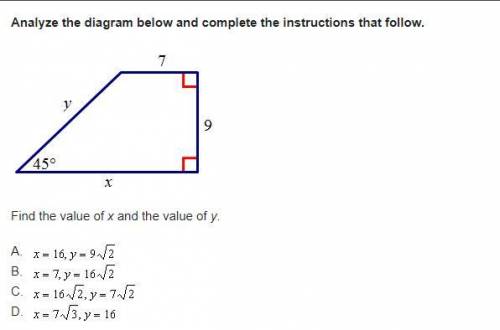 Analyze the diagram below and complete the instructions that follow.Find the value of x and the val