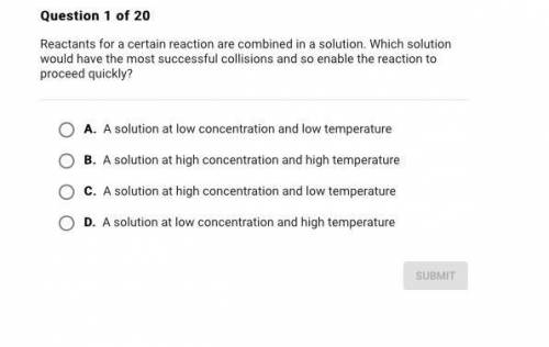 NEED HELP: WILL GIVE 50 POINTS

Reactants for a certain reaction are combined in a solution. Which