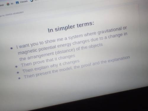 15 Points Sorry

i want you to show me a system where gravitational or magnetic potential energy c