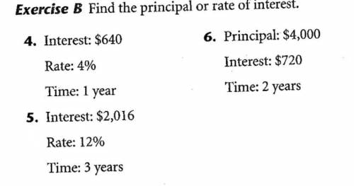 Find the principal of interest!! ILL GIVE BRAINLIEST ! random answers will be reported

1. Interes