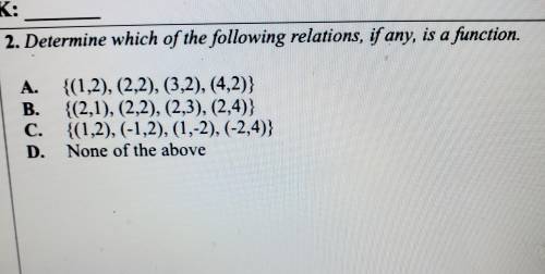 Which of the following relations , if any is a function. Please help with this one