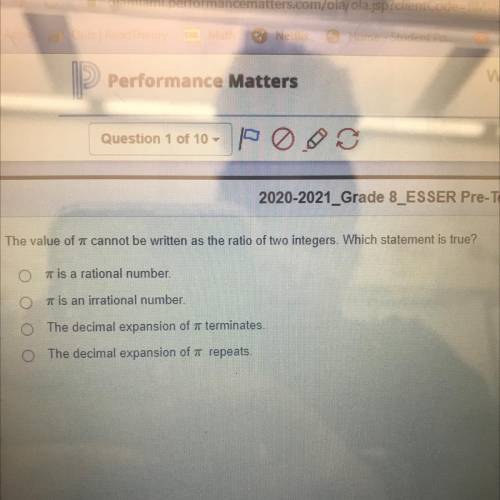 The value of pi cannot be written as the ratio of two integers. Which statement is true?

PLS HELp