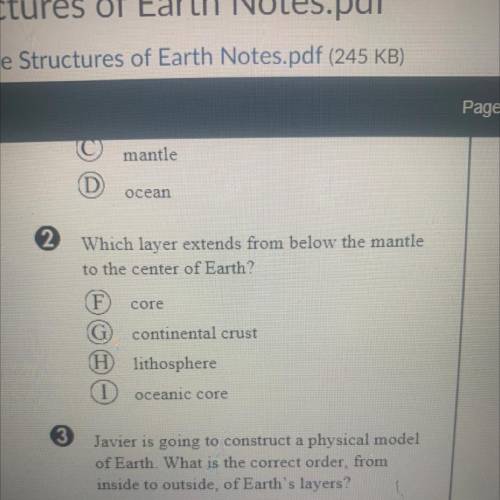 PLZZ HELP : Which layer extends from below the mantle
to the center of Earth? (Number 2)