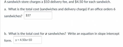 Is there a proportional relationship between number of sandwiches and the cost of the order? Explai