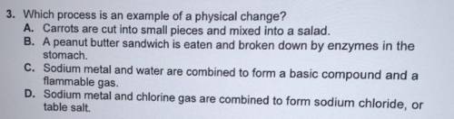 Which process is an example of a physical change