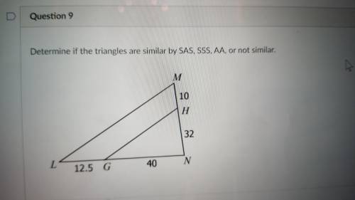 Determine if the triangles are similar by SAS, SSS, AA, or not similar.