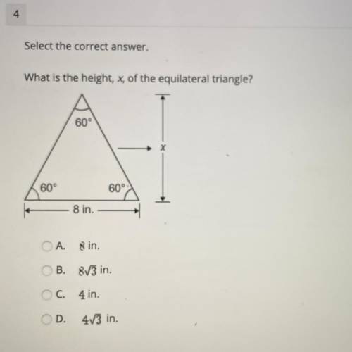 Select the correct answer,
What is the height, x, of the equilateral triangle?