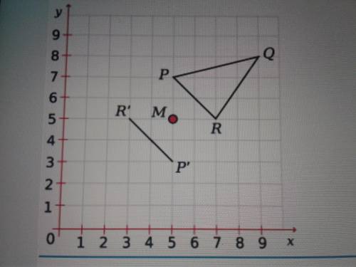 Use the diagram to answer the question.

Triangle PQR is rotated 180% clockwise about point M. The