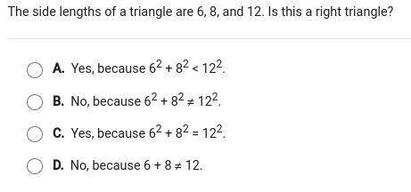 The side lengths of a triangle are 6, 8, and 12. Is this a right triangle?