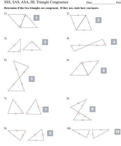 Hi! It would be really nice if yall can name the triangle congruence of each one by : SSS, SAS, ASA