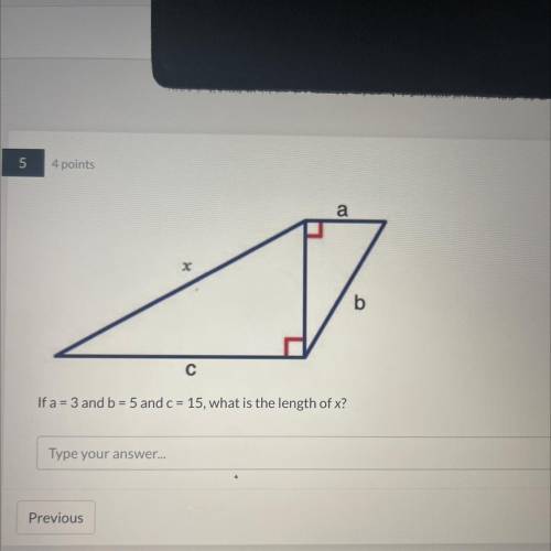 If a = 3 and b = 5 and c = 15, what is the length of x
