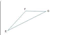 100 points possible

Which statements regarding Triangle E F G are true? Select three options.
E F