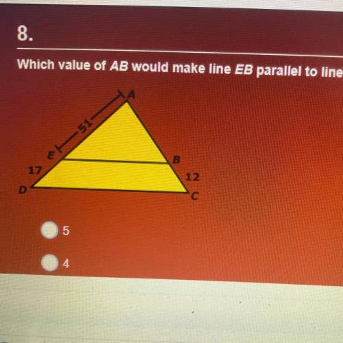 Which value of AB would make line EB parallel to line DC?
A.5
B.4
C.36
D.24