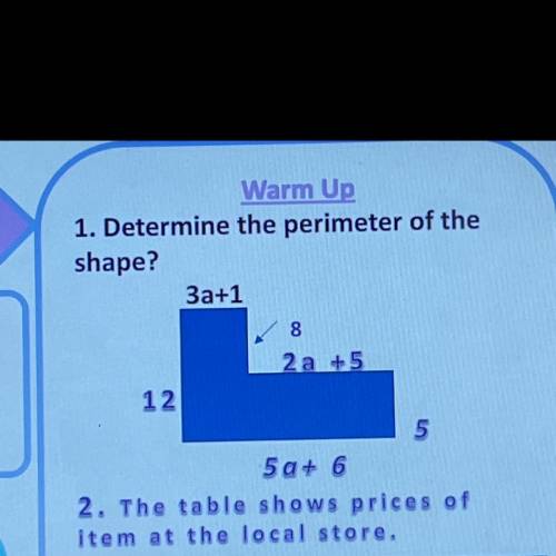 1. Determine the perimeter of the
shape?
3a+1
8.
2 a +5
12
5
50 + 6